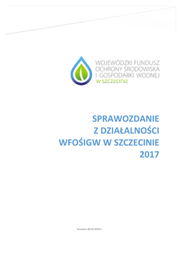 Sprawozdanie Z Działalności Wfośigw W Szczecinie 2017