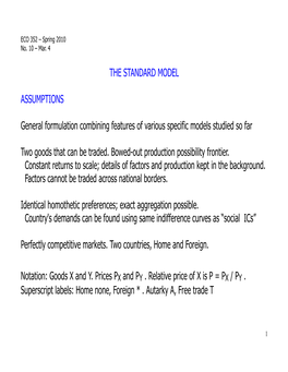 THE STANDARD MODEL ASSUMPTIONS General Formulation Combining Features of Various Specific Models Studied So Far Two Goods That C