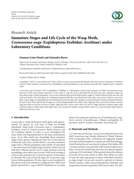 Research Article Immature Stages and Life Cycle of the Wasp Moth, Cosmosoma Auge (Lepidoptera: Erebidae: Arctiinae) Under Laboratory Conditions