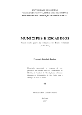 MUNÍCIPES E ESCABINOS Poder Local E Guerra De Restauração No Brasil Holandês (1630-1654)