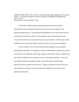 MARK, NICHOLAS R., M.S. a New Crossed Molecular Beam Apparatus for the Study of the Cl + O 3 Reaction Probed Via Direct Absorption of Millimeter/Submillimeter- Waves