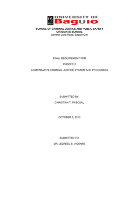 SCHOOL of CRIMINAL JUSTICE and PUBLIC SAFETY GRADUATE SCHOOL General Luna Road, Baguio City FINAL REQUIREMENT for PHDCFC 2 COMPA