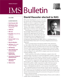David Haussler Elected to NAS IMS Member David Haussler Is One of 72 New Mem- Contents Bers Elected to the US National Academy of Sciences