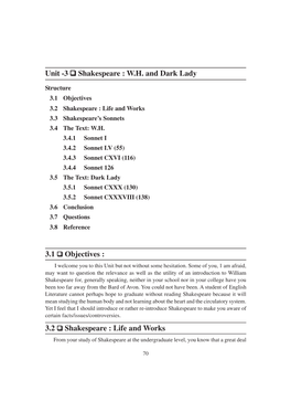 Unit -3 Shakespeare : W.H. and Dark Lady 3.1 Objectives : 3.2