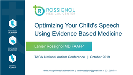 Optimizing Your Child's Speech Using Evidence Based Medicine