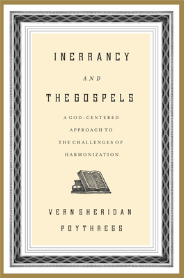 Inerrancy and the Gospels Is Everything We Need in a Book on This Topic