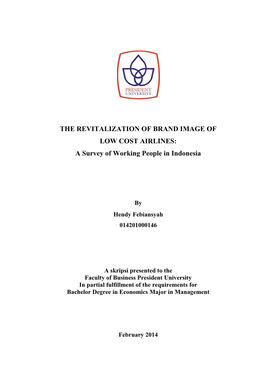 THE REVITALIZATION of BRAND IMAGE of LOW COST AIRLINES: a Survey of Working People in Indonesia