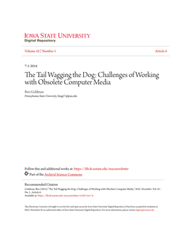 The Tail Wagging the Dog: Challenges of Working with Obsolete Computer Media by Ben Goldman, Pennsylvania State University