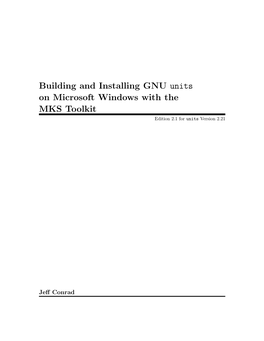 Building and Installing GNU Units on Microsoft Windows with the MKS Toolkit Edition 2.1 for Units Version 2.21