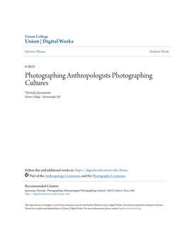 Photographing Anthropologists Photographing Cultures Nirmala Jayaraman Union College - Schenectady, NY