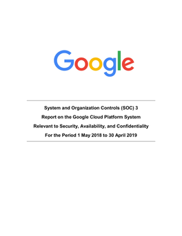(SOC) 3 Report on the Google Cloud Platform System Relevant To