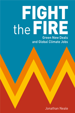 FIGHT the FIRE: Green New Deals and Global Climate Jobs