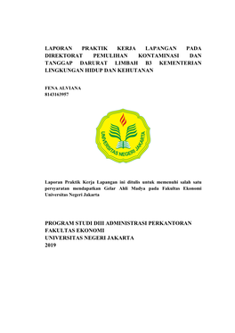 Laporan Praktik Kerja Lapangan Pada Direktorat Pemulihan Kontaminasi Dan Tanggap Darurat Limbah B3 Kementerian Lingkungan Hidup Dan Kehutanan