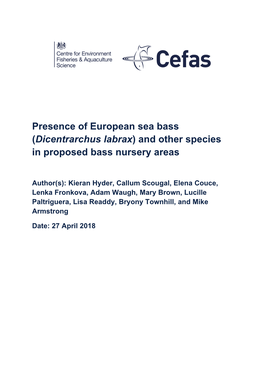 Presence of European Sea Bass (Dicentrarchus Labrax) and Other Species in Proposed Bass Nursery Areas