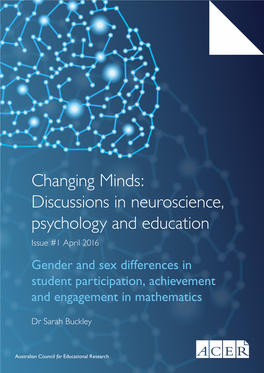 Changing Minds: Discussions in Neuroscience, Psychology And