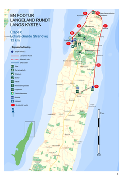 EN FODTUR LANGELAND RUNDT LANGS KYSTEN Etape 8: Lohals-Snøde Strandvej (13 Km) DE 10 ETAPER 1 Spodsbjerg-Østerskov