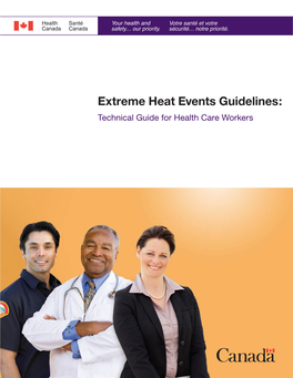 Extreme Heat Events Guidelines: Technical Guide for Health Care Workers Extreme Heat Events Guidelines: Technical Guide for Health Care Workers