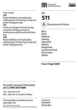 511 Evening, Sunday and 511 Public Holiday Journeys 511 Easy Access on All Buses Times Are Changed