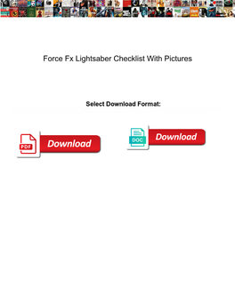 Force Fx Lightsaber Checklist with Pictures