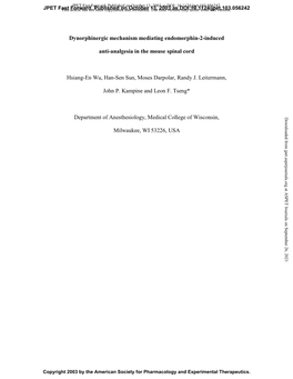 Dynorphinergic Mechanism Mediating Endomorphin-2-Induced Anti-Analgesia in the Mouse Spinal Cord Hsiang-En Wu, Han-Sen Sun, Mose