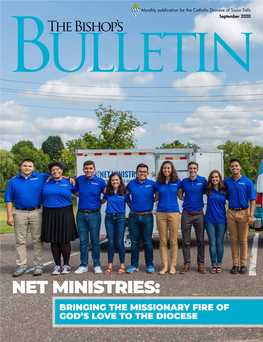 NET MINISTRIES: BRINGING the MISSIONARY FIRE of GOD’S LOVE to the DIOCESE What Does “Lifelong Catholic Missionary Discipleship Through God’S Love” Look Like?