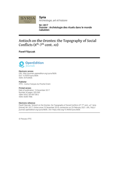 Antioch on the Orontes: the Topography of Social Conflicts (4Th-7Th Cent