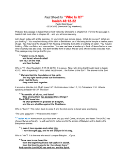 Fact Sheet for “Who Is It?” Isaiah 48:12-22 Pastor Bob Singer 05/24/2015 (Memorial Day Weekend)