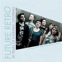 Future Retro 20 Years of Ensemble Offspring