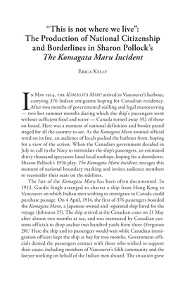 “This Is Not Where We Live”: the Production of National Citizenship and Borderlines in Sharon Pollock's the Komagata Maru