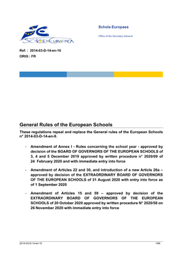 General Rules of the European Schools These Regulations Repeal and Replace the General Rules of the European Schools N° 2014-03-D-14-En-9