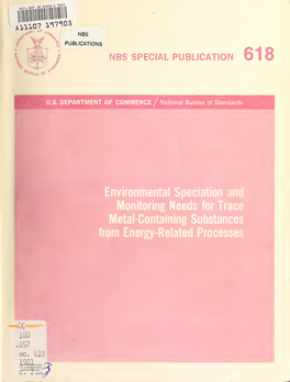 Environmental Speciation and Monitoring Needs for Trace Metal -Contai Ni Ng Substances from Energy-Related Processes