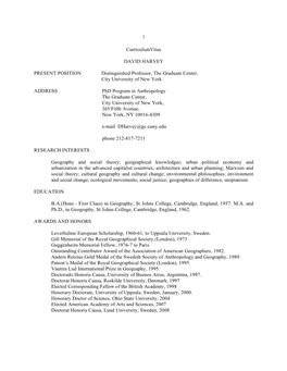 Curriculumvitae DAVID HARVEY PRESENT POSITION Distinguished Professor, the Graduate Center, City University of New York ADDRES