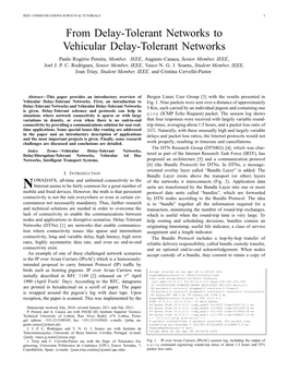 From Delay-Tolerant Networks to Vehicular Delay-Tolerant Networks Paulo Rog´Erio Pereira, Member, IEEE, Augusto Casaca, Senior Member, IEEE, Joel J
