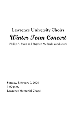 Lawrence University Choirs Winter Term Concert Phillip A