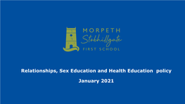 Relationships, Sex Education and Health Education Policy January 2021