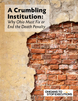 A Crumbling Institution: Why Ohio Must Fix Or End the Death Penalty