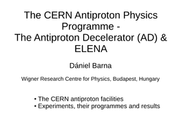 The Antiproton Decelerator (AD) & ELENA