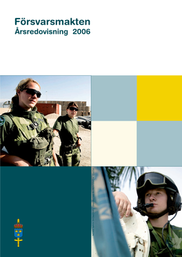 Försvarsmaktens Årsredovisning 2006 Huvuddokument