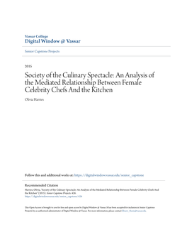 Society of the Culinary Spectacle: an Analysis of the Mediated Relationship Between Female Celebrity Chefs and the Kitchen Olivia Harries