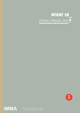 Resource What Is New Media Art