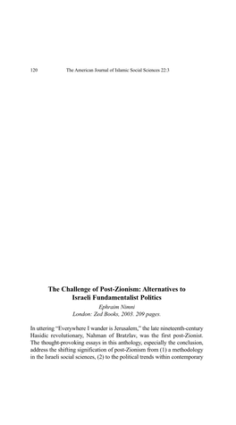 The Challenge of Post-Zionism: Alternatives to Israeli Fundamentalist Politics Ephraim Nimni London: Zed Books, 2003