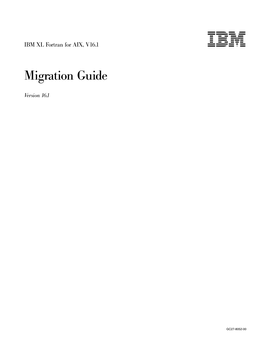 XL Fortran: Migration Guide About This Document