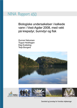 Biologiske Undersøkelser I Kalkede Vann I Vest-Agder 2008, Med Vekt På Krepsdyr, Bunndyr Og Fisk