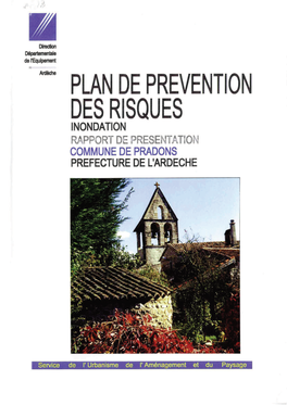 La Commune De Pradons a Été Concernée Par Ce Dernier Qui a Porté Sur Le Secteur De La Loubière