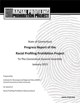 Progress Report of the Racial Profiling Prohibition Project to the Connecticut General Assembly January 2013