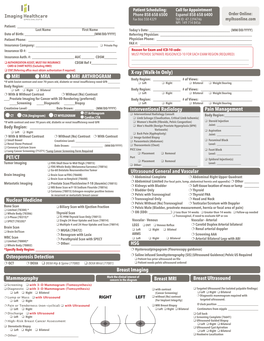 MRI MRA MRI ARTHROGRAM PET/CT Nuclear Medicine