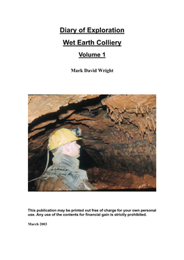 Diary of Exploration Wet Earth Colliery Volume 1