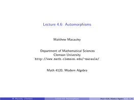 Lecture 4.6: Automorphisms