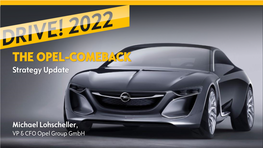 THE OPEL-COMEBACK Strategy Update