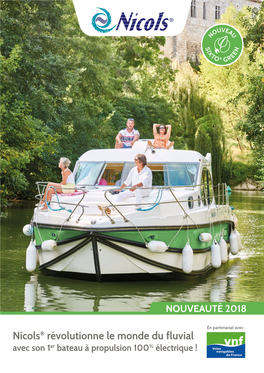 Nicols® Révolutionne Le Monde Du Fluvial Avec Son 1Er Bateau À Propulsion 100% Électrique ! Sixto® Green : Sarreguemines L’Alsace Se Met Au VERT En 2018 !